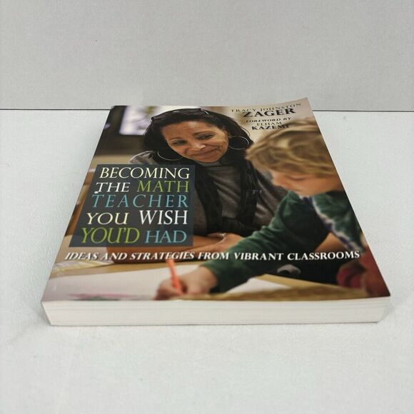 Becoming the Math Teacher You Wish You'd Had: Ideas and Strategies Paperback - Picture 5 of 7